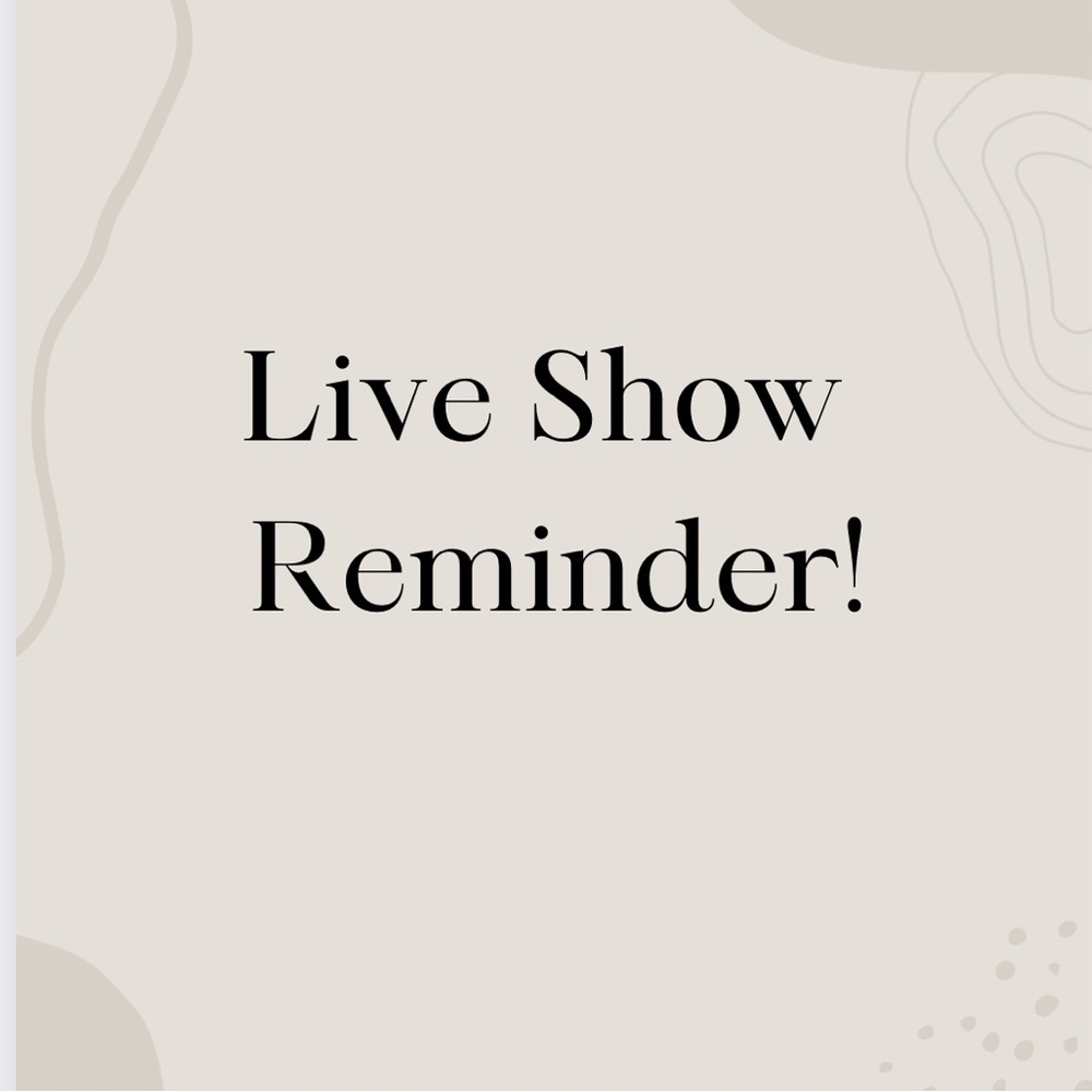 Live show reminder